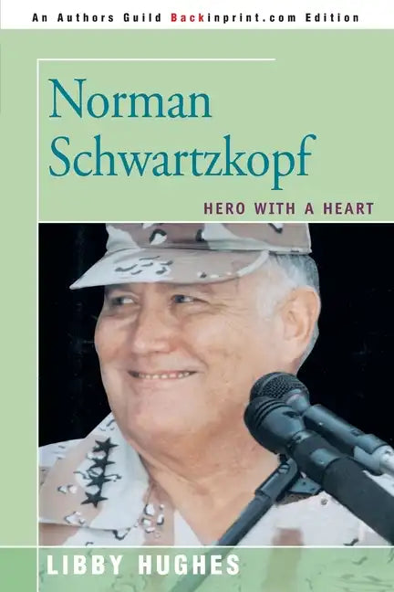 Norman Schwartzkopf: Hero with a Heart - Paperback