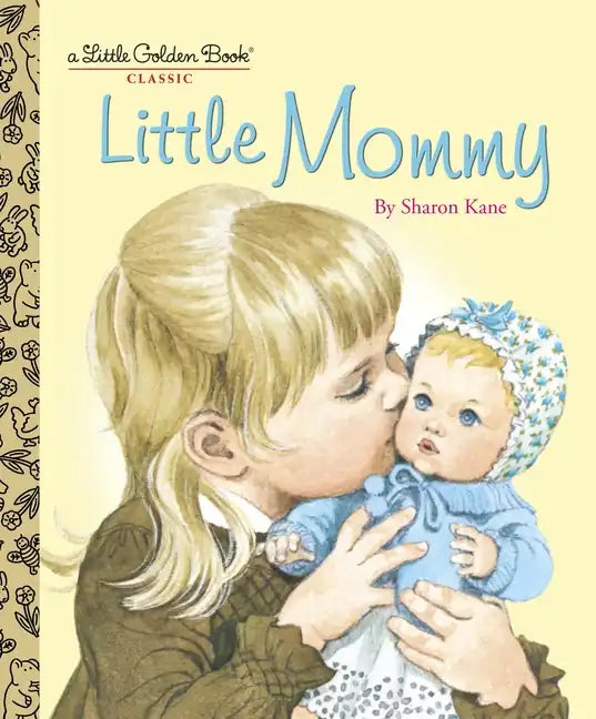Little Mommy - Hardcover