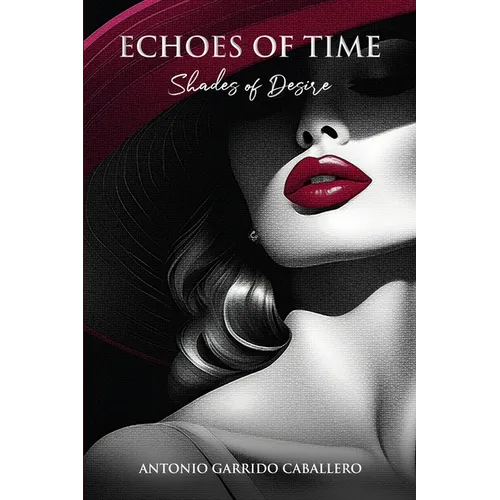 Echoes of Time: Shades of Desire - Paperback