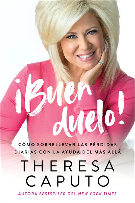 Good Mourning \ ¡Buen Duelo! (Spanish Edition): Cómo Sobrellevar Las Pérdidas Diarias Con La Ayuda del Más Allá - Paperback