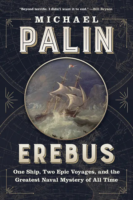 Erebus: One Ship, Two Epic Voyages, and the Greatest Naval Mystery of All Time - Paperback