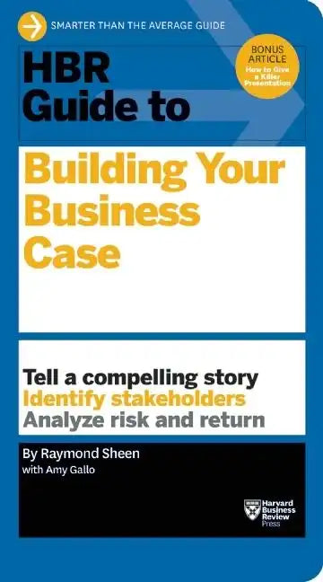 HBR Guide to Building Your Business Case - Paperback