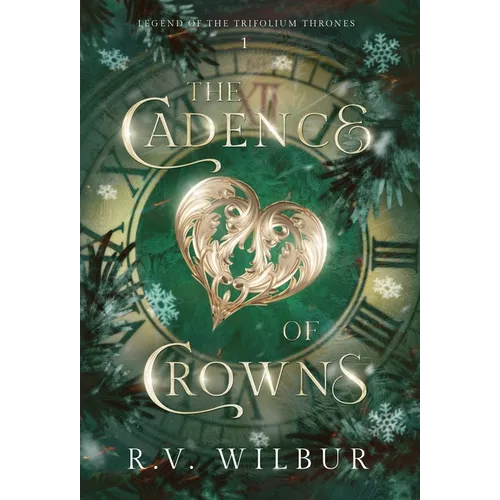 The Cadence of Crowns - Hardcover