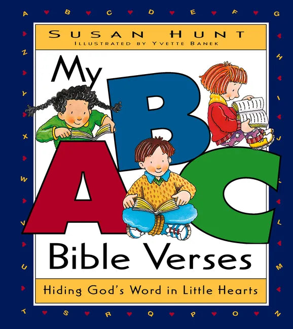 My ABC Bible Verses: Hiding God's Word in Little Hearts - Hardcover