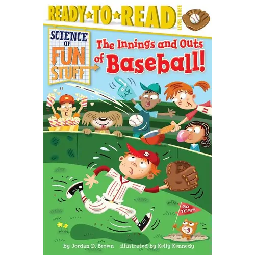 The Innings and Outs of Baseball: Ready-To-Read Level 3 - Paperback