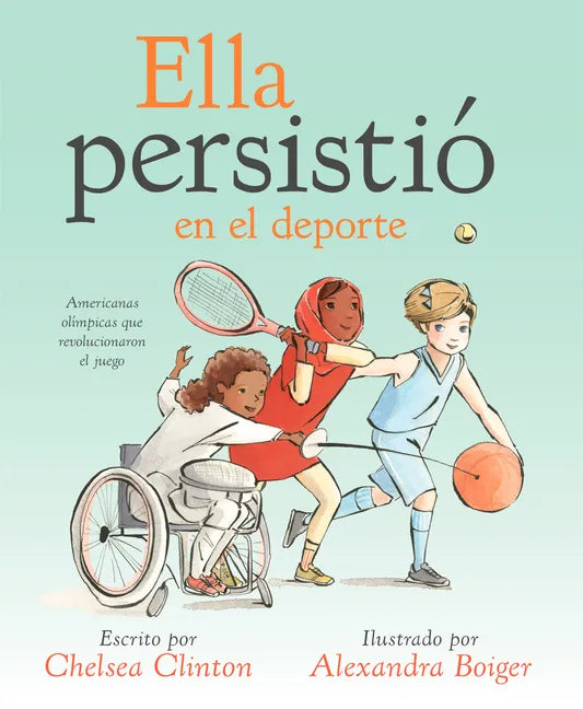 Ella Persistió En El DePorte: Americanas Olímpicas Que Revolucionaron El Juego - Hardcover