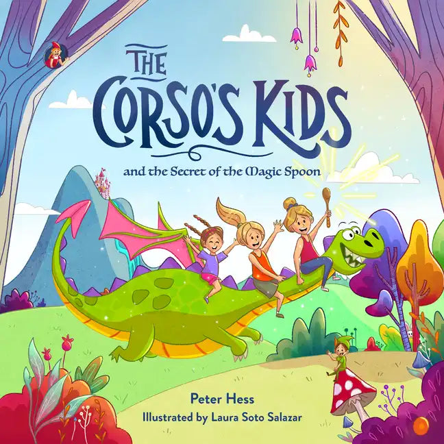 The Corso's Kids and the Secret of the Magic Spoon - Hardcover