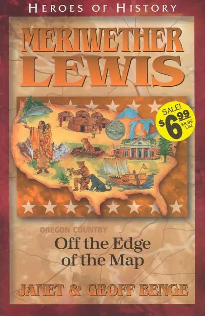 Meriwether Lewis Off the Edge of the Map - Paperback