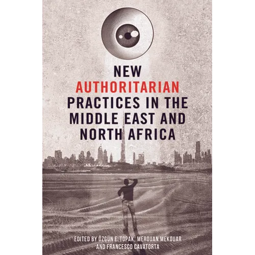 New Authoritarian Practices in the Middle East and North Africa - Paperback