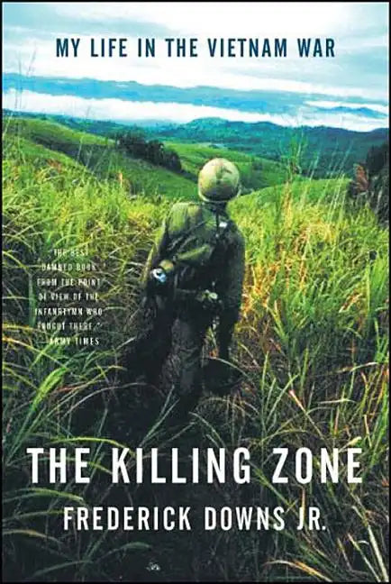 The Killing Zone: My Life in the Vietnam War - Paperback