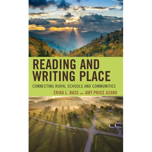 Reading and Writing Place: Connecting Rural Schools and Communities - Hardcover