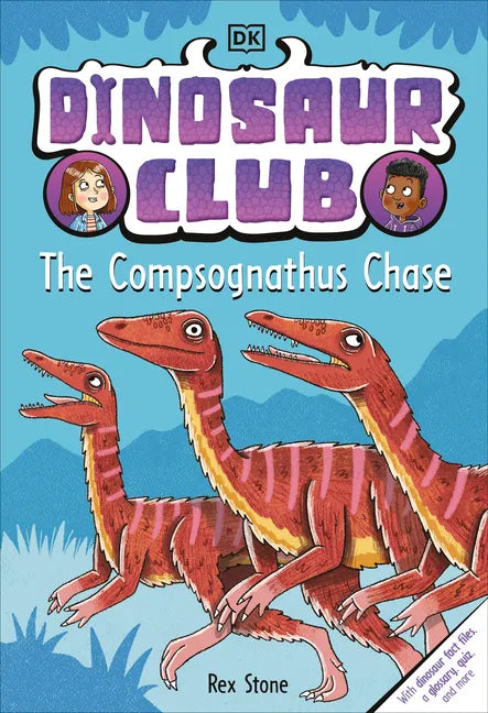 Dinosaur Club: The Compsognathus Chase - Hardcover