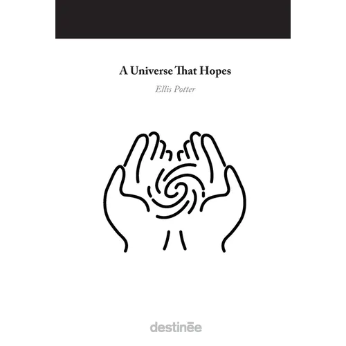 A Universe That Hopes - Hardcover