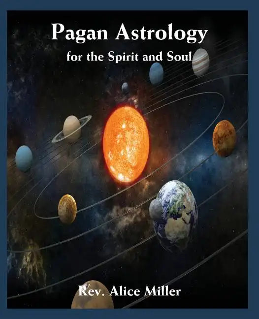 Pagan Astrology for the Spirit and Soul - Paperback