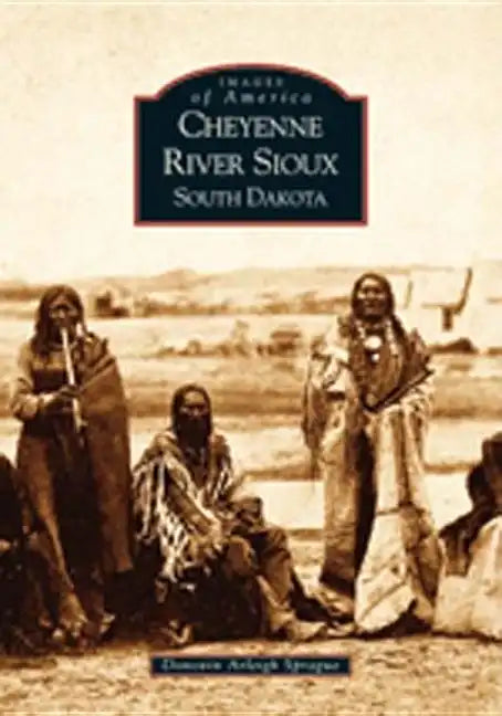 Cheyenne River Sioux, South Dakota - Paperback