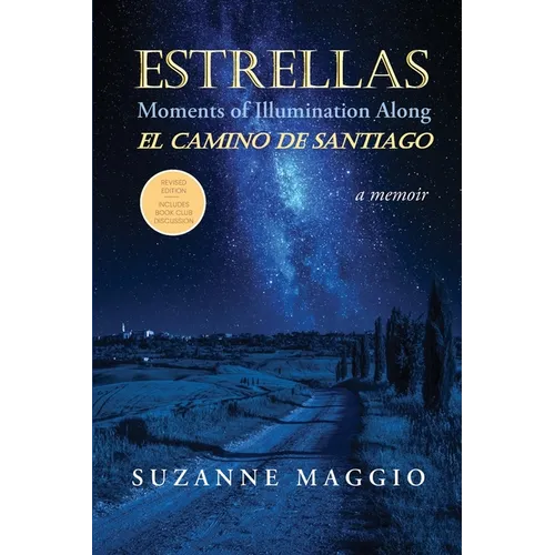 Estrellas: Moments of Illumination Along El Camino de Santiago - Paperback
