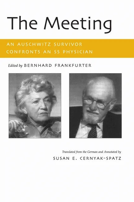 The Meeting: An Auschwitz Survivor Confronts an SS Physician - Paperback