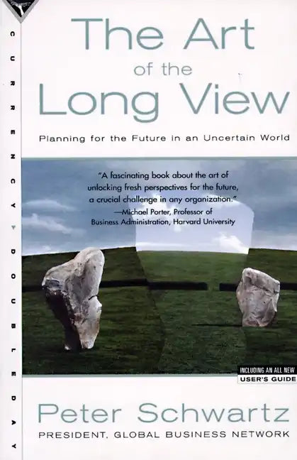 The Art of the Long View: Planning for the Future in an Uncertain World - Paperback
