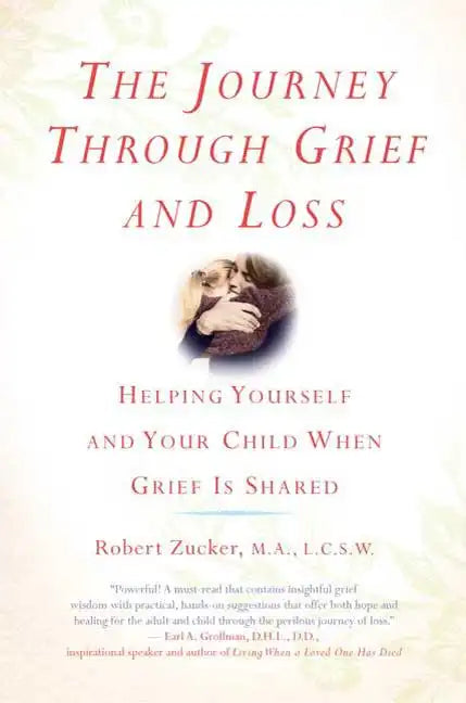 The Journey Through Grief and Loss - Paperback