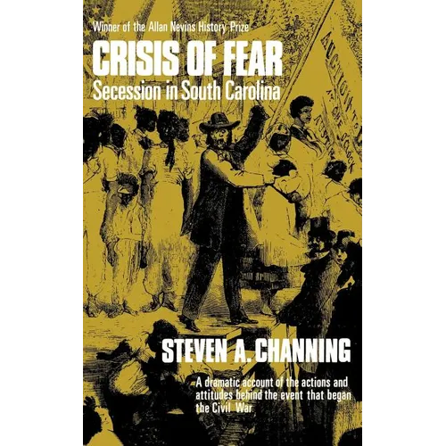 Crisis of Fear: Secession in South Carolina - Paperback