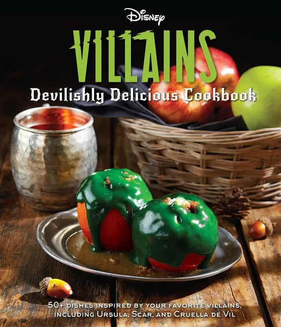 Disney Villains: Devilishly Delicious Cookbook - Hardcover