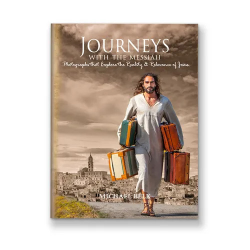 Journeys with the Messiah: Photos That Explore the Reality and Relevance of Jesus - Hardcover