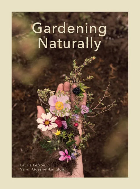 Gardening Naturally - Hardcover