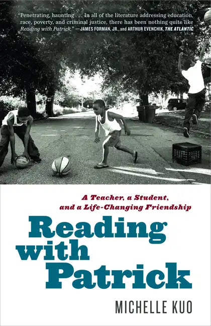 Reading with Patrick: A Teacher, a Student, and a Life-Changing Friendship - Paperback