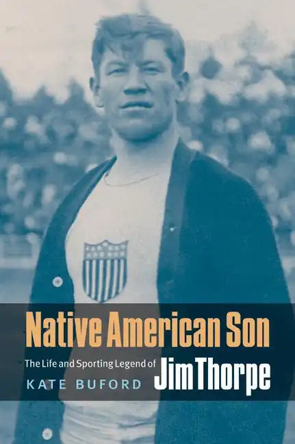 Native American Son: The Life and Sporting Legend of Jim Thorpe - Paperback