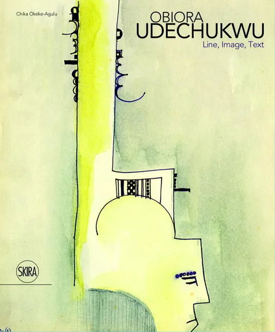 Obiora Udechukwu: Line, Image, Text - Hardcover