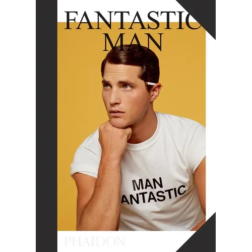 Fantastic Man: Men of Great Style and Substance - Hardcover