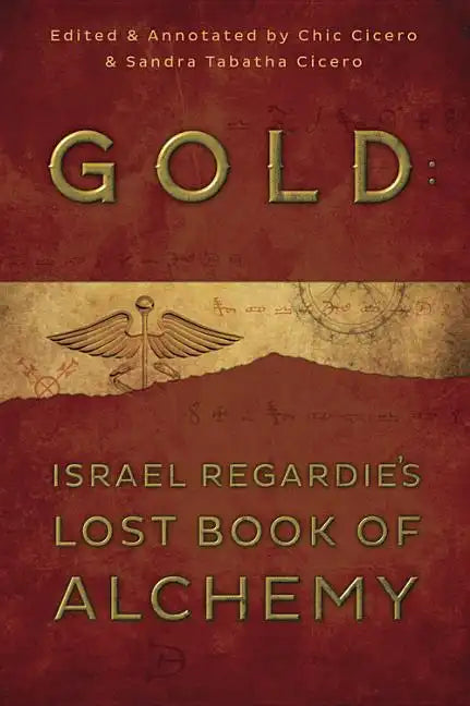 Gold: Israel Regardie's Lost Book of Alchemy - Paperback