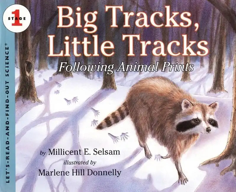 Big Tracks, Little Tracks: Following Animal Prints - Paperback