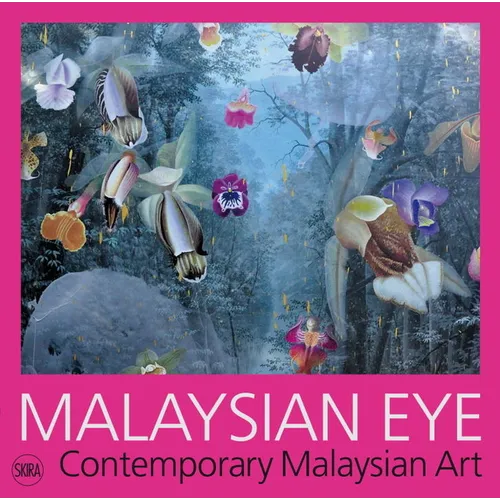 Malaysian Eye: Contemporary Malaysian Art - Paperback