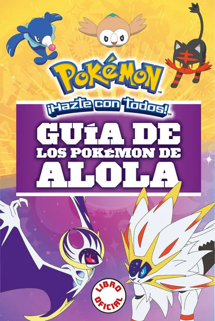 Guía de Los Pokémon de Alola / Pokémon: Alola Region Handbook - Paperback