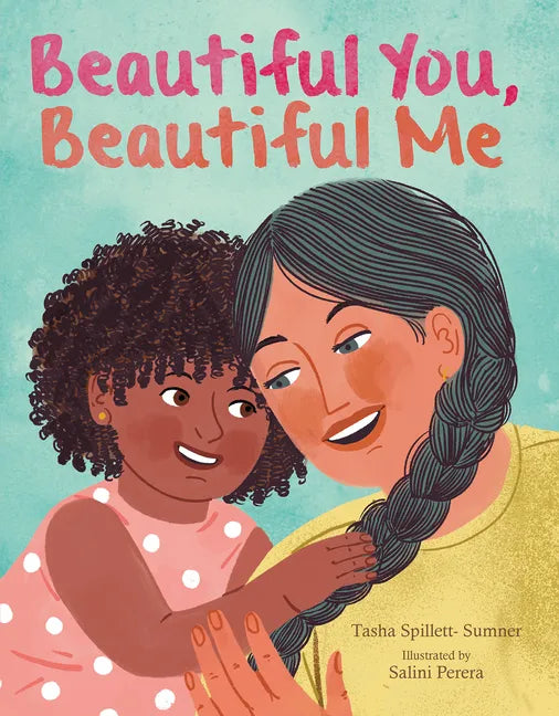 Beautiful You, Beautiful Me - Hardcover