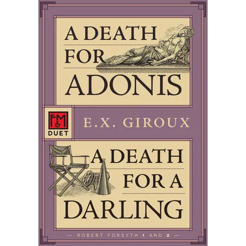 A Death for Adonis / A Death for a Darling: Robert Forsythe 1 and 2 - Paperback