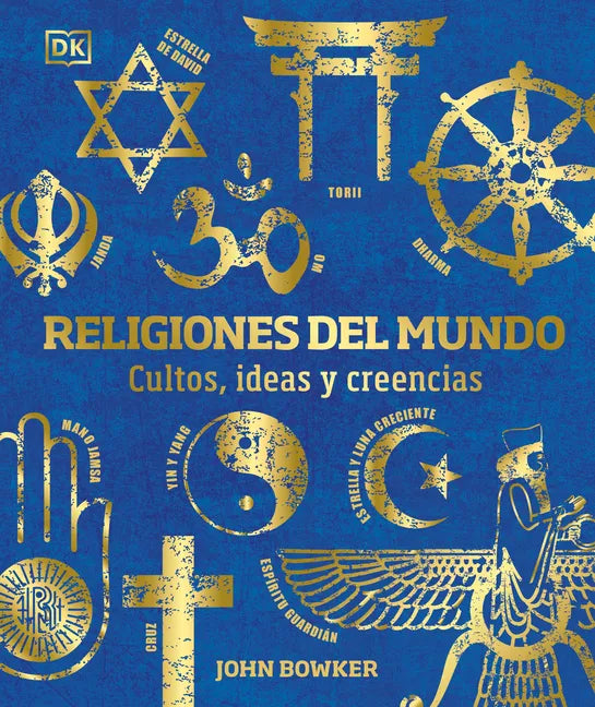 Religiones del Mundo (World Religions): Cultos, Ideas Y Creencias - Hardcover