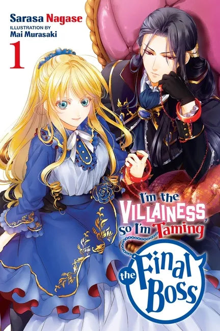 I'm the Villainess, So I'm Taming the Final Boss, Vol. 1 (Light Novel): Volume 1 - Paperback