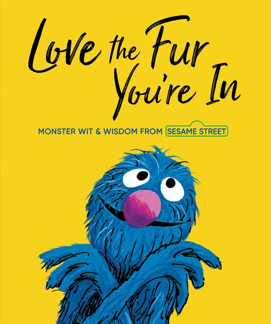 Love the Fur You're in (Sesame Street) - Hardcover