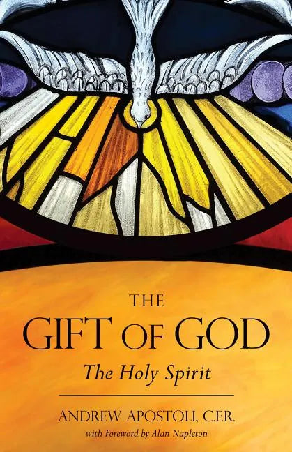 The Gift of God: The Holy Spirit - Paperback