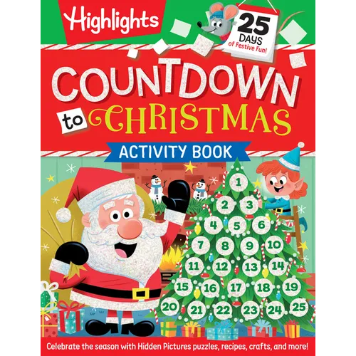 Countdown to Christmas: 96-Pages of Holiday Countdown Games and Activities Including Hidden Pictures Puzzles, Jokes, Crafts, Recipes and More for Kids - Paperback