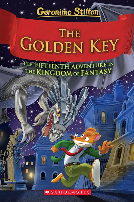 The Golden Key (Geronimo Stilton and the Kingdom of Fantasy #15) - Hardcover