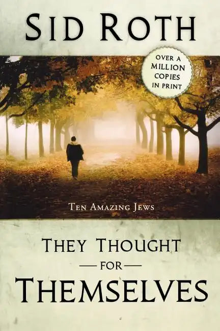 They Thought for Themselves: Daring to Confront the Forbidden - Paperback