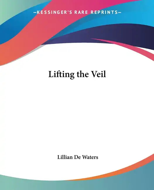 Lifting the Veil - Paperback