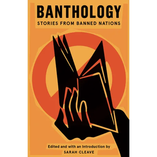 Banthology: Stories from Banned Nations - Paperback