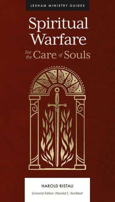 Spiritual Warfare: For the Care of Souls - Hardcover