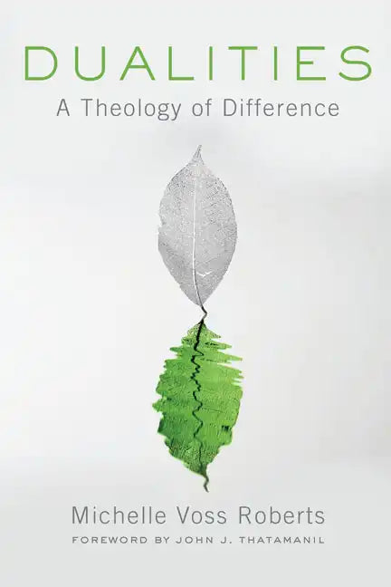Dualities: A Theology of Difference - Paperback