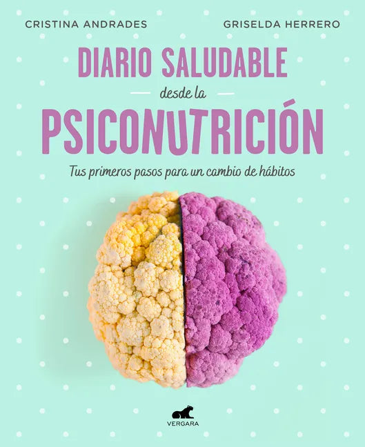 Diario Saludable Desde La Psiconutrición / A Health Diary from Nutrition Psychology - Paperback
