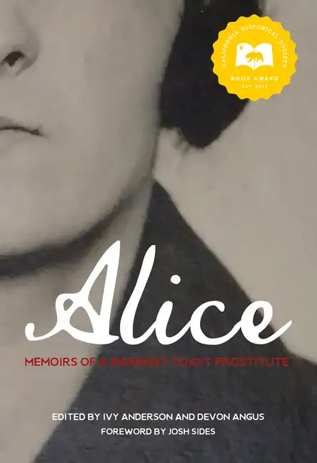 Alice: Memoirs of a Barbary Coast Prostitute - Paperback